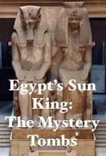 Portada de Egypt's Sun King: The Mystery Tombs