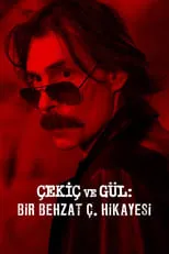 Portada de Çekiç ve Gül: Bir Behzat Ç. Hikayesi