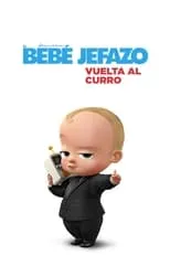 Poster de la película El bebé jefazo: Vuelta al curro - Películas hoy en TV