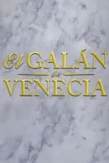 Claudio Kustin en la serie - El galán de Venecia