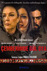 Işıl Yücesoy en la serie - Çemberimde Gül Oya