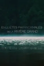 Portada de Enquêtes  Paranormale de la rivière Grand