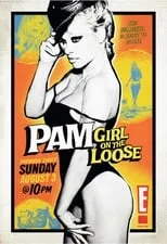 Portada de E!'s Pam: Girl on the Loose!