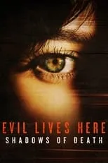 Póster de la temporada 5 de la serie Evil Lives Here: Shadows Of Death