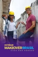 Portada de Extreme Makeover Brasil - Casa dos Sonhos