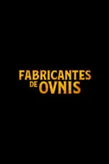 Portada de Fabricantes de ovnis