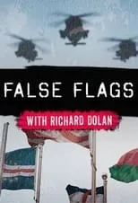 Portada de False Flags with Richard Dolan