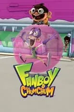 Poster de Fan Boy y Chum Chum