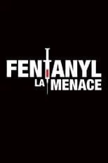 Portada de Fentanyl : La menace