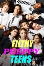 Póster de la temporada 1 de la serie Filthy Preppy Teen$