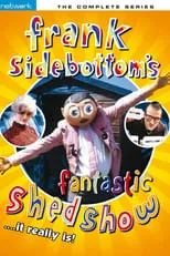 Portada de Frank Sidebottom's Fantastic Shed Show