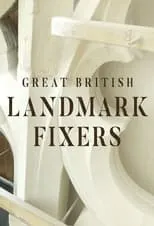 Portada de Great British Landmark Fixers