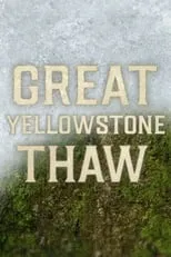 Portada de Great Yellowstone Thaw