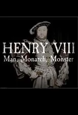 Portada de Henry VIII: Man Monarch Monster