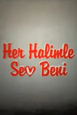 Temporada 1 de Her Halimle Sev Beni