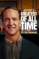 Portada de History’s Greatest of All Time with Peyton Manning