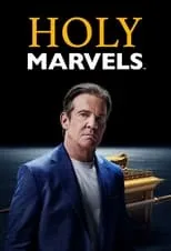 Portada de Holy Marvels with Dennis Quaid