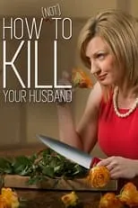 Portada de How (Not) to Kill Your Husband