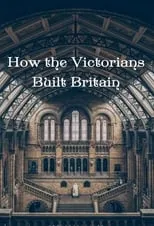 Portada de How the Victorians Built Britain