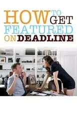 Portada de How To Get Featured On Deadline