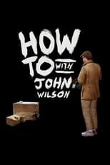 Portada de How To with John Wilson