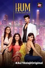 Kushal Tandon en la serie - Hum: I'm Because of Us