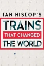 Portada de Ian Hislop's Trains That Changed the World