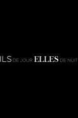 Portada de Ils de jour, Elles de nuit