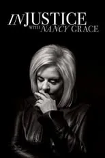 Portada de Injustice With Nancy Grace