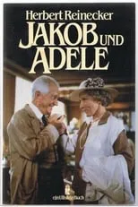 Carl-Heinz Schroth en la serie - Jakob und Adele