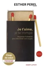 Portada de Je t'aime, je te trompe