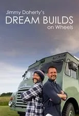 Portada de Jimmy Doherty's Dream Builds on Wheels