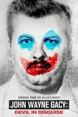 Portada de John Wayne Gacy: Devil in Disguise