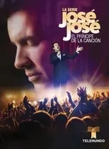 Portada de José José: El Príncipe de la Canción