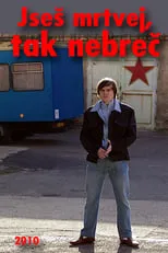 Martin Sochor en la serie - Jseš mrtvej, tak nebreč