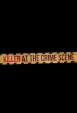 Portada de Killer at the Crime Scene