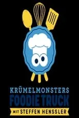 Portada de Krümelmonsters Foodie Truck mit Steffen Henssler