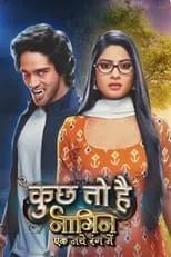 Portada de Kuch Toh Hai: Naagin Ek Naye Rang Mein