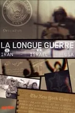 Portada de La Longue Guerre : Iran, Israël, USA