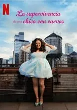 Poster de la Temporada 2 en la serie La supervivencia de una chica con curvas