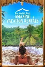 Portada de Las casas de vacaciones más increíbles del mundo