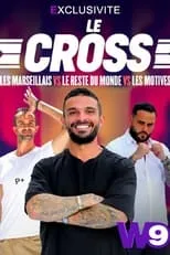 Portada de Le Cross : Les Marseillais VS Le Reste du Monde VS Les Motivés