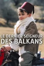 Portada de Le Dernier Seigneur des Balkans