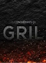 Les conquérants du gril