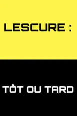 Portada de Lescure : Tôt ou tard