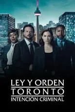 Aden Young en la serie - Ley y orden Toronto: Intención criminal