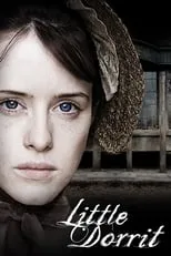 Claire Foy en la serie - Little Dorrit