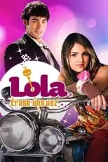 Eiza González en la serie - Lola... Érase Una Vez