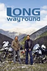 Charley Boorman en la serie - Long Way Round (Special Edition)