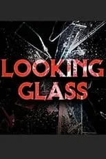 Póster de la temporada 1 de la serie Looking Glass